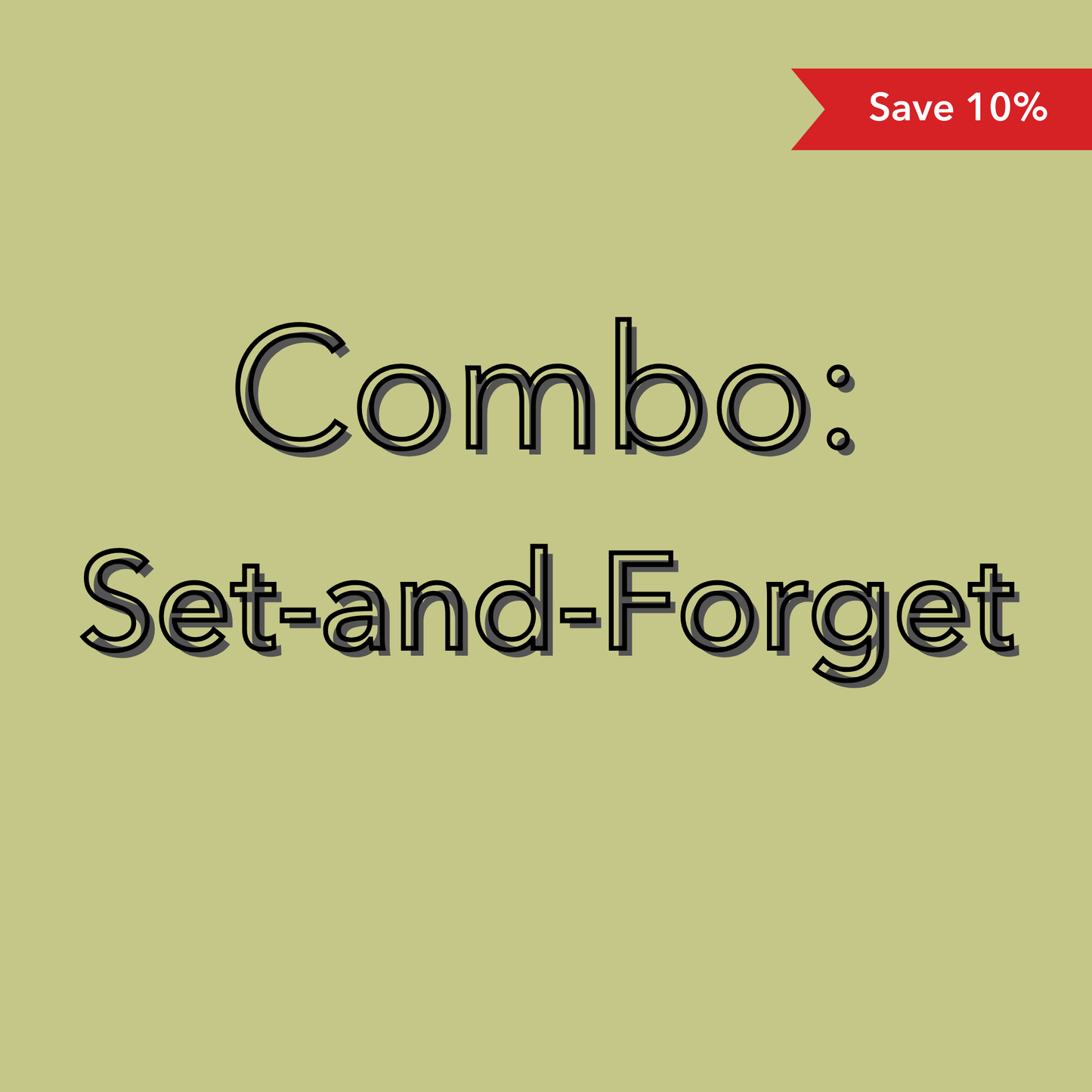 Combo - Set and Forget
