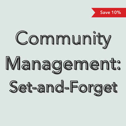 Community Management - Set and Forget